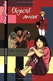 Image de Objectif amour (French Edition)