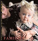National Geographic Moments: Families by National Geographic Society (2004-05-28) by