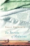 The Secrets of Midwives: A Novel