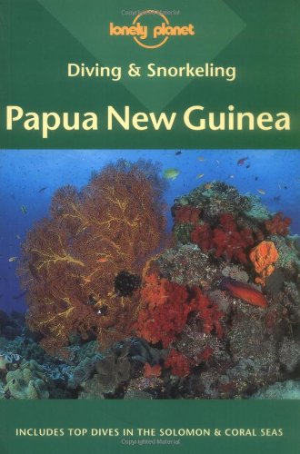 Download Diving & Snorkeling Papua New Guinea (Lonely Planet Diving and Snorkeling Guides) Download Diving & Snorkeling Papua New Guinea (Lonely Planet Diving and Snorkeling Guides)