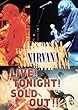 Nirvana - Live! Tonight! Sold Out!
