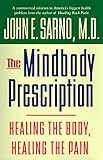 The Mindbody Prescription: Healing the Body, Healing the Pain
