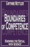 Boudaries of Competence : Knowing the Social with Science, Nettler, Gwynne, 0765801795