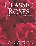 Classic Roses 2004 Engagement Calendar by 