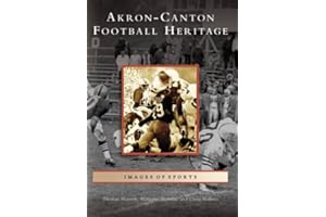 Akron-Canton Football Heritage (OH) (Images of Sports)