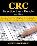 CRC Practice Exam Bundle - 2017 Edition: 150 Certified Risk Adjustment Coder Practice Exam Questions & Answers, Tips To Pass The Exam, Medical ... To Reducing Exam Stress, and Scoring Sheets