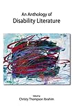 An Anthology of Disability Literature, , 1611630576