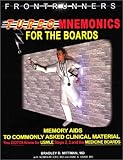 Turbo Mnemonics for the Boards 2003 : Memory Aids to Commonly Asked Clinical Material You Gotta Know for USMLE Clinical Steps and the Internal Medicine Boards, Mittman, Bradley, 0967702593