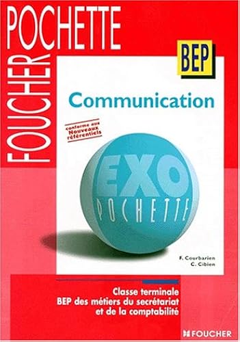 Download Exo pochette Communication, Terminale BEP Secrétariat PDF