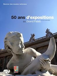 50 ans d'exposition au Grand Palais, galeries nationales