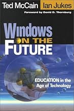 Windows on the Future: Education in the Age of Technology