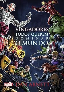 Livro Vingadores - todos querem dominar o mundo (Marvel)