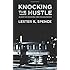 Knocking the Hustle: Against the Neoliberal Turn in Black Politics