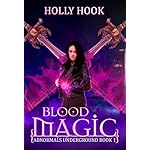 Blood Magic (Abnormals Underground #1) (A Teen Urban Fantasy)