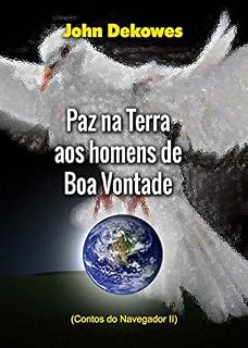 Livro Paz na Terra aos homens de boa vontade (Contos do Navegador, Livro 2)