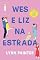 Livro Wes e Liz na estrada: Capitulo extra Melhor do que nos filmes