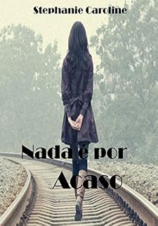 Livro Nada é por acaso