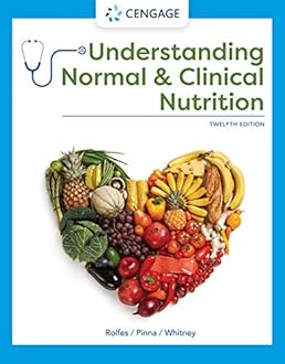 Understanding Normal and Clinical Nutrition (MindTap Course List)
