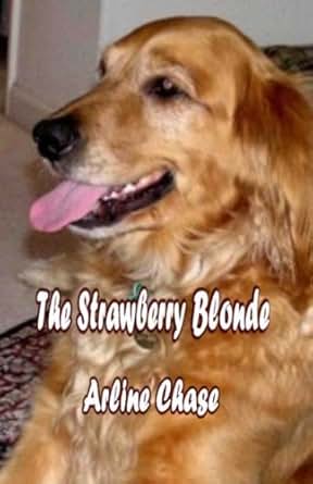 Strawberry Blonde Kindle Edition By Arline Chase