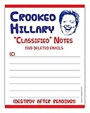 Crooked Hillary Notepad Funny Political Gift Idea 4.25 x 5.5, 50 Sheets Memo Pad