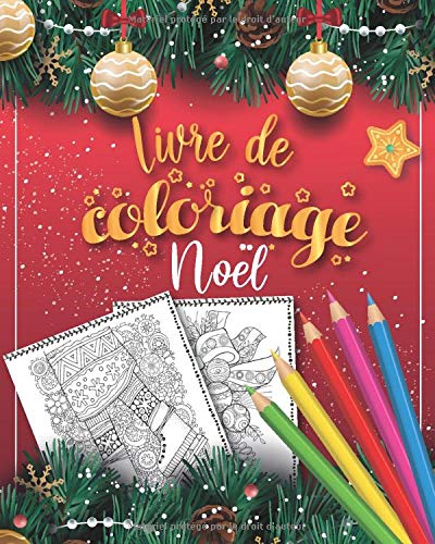 Livre De Coloriage Noel Livre De Coloriage Adulte De Noel Coloriage Adulte Anti Stress Livre A Colorier Du Calendrier De L Avent Avec Motifs De Noel Cadeau Femme Et Homme