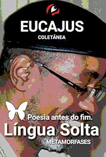 Livro Língua Solta: Poesia antes do fim.