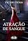 Livro Atração de Sangue (Trilogia de Sangue Livro 1)