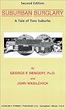 Suburban Burglary : A Tale of Two Suburbs, Rengert, George F. and Wasilchick, John V., 0398070857