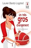 Un très gros changement : T2 - Poussette et talons aiguilles (French Edition) by 