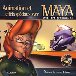 Animation et effets spéciaux avec Maya