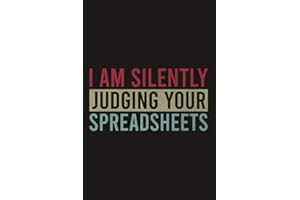 I Am Silently Judging Your Spreadsheets Funny Retro Vintage Notebook | Accountant Lined Journal: Spread Sheet Saying | Excel 