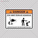 Humor Decals Sticker Danger Warning Stay Away From My Aquarium Car Window Wall Art Decor Doors Helmet Roommates Motorcycle Note Book Garage Size: 4 X 2.9 Inches Vinyl color print