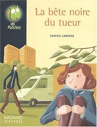 La  bête noire du tueur