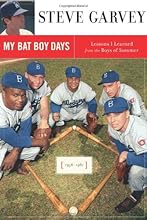 My Bat Boy Days: Lessons I Learned from the Boys of Summer