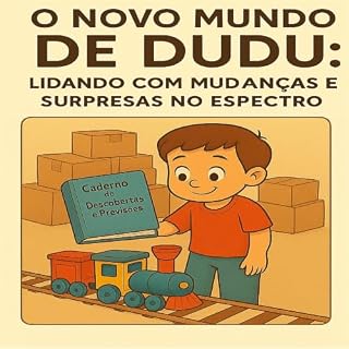 Livro O Novo Mundo de Dudu Lidando com Mudanças e Surpresas no Espectro
