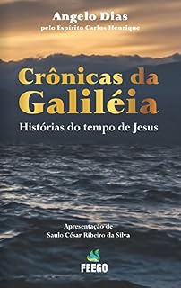 Livro CRÔNICAS DA GALILÉIA: Histórias do Tempo de Jesus