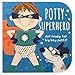 Potty Superhero: Get Ready for Big Boy Pants! primary