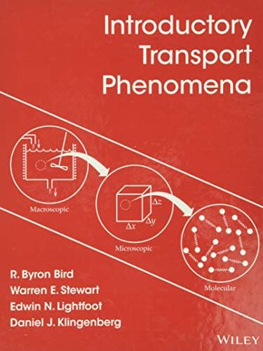 Transport Phenomena: Bird, R. Byron, Stewart, Warren E., Lightfoot