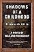 Shadows of a Childhood: A Novel of War and Friendship by
