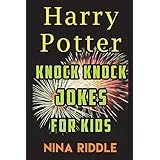 Harry Potter Knock Knock Jokes for Kids: The Unofficial Book of Funny Laugh-out-Loud Harry Potter Knock Knock Jokes