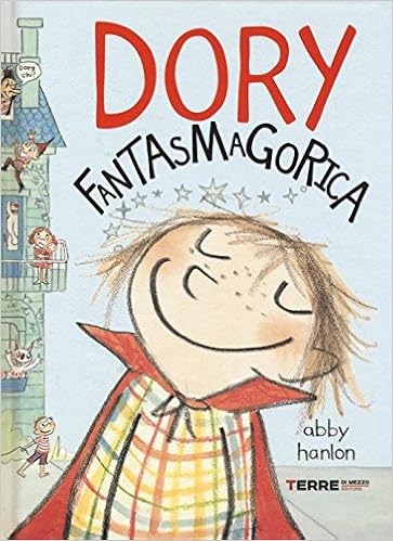 Abby Hanlon - Dory fantasmagorica (2016)