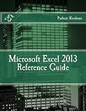 Microsoft Excel 2013 Reference Guide (Office Reference Series) (Volume 2) by