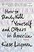 How to Slowly Kill Yourself and Others in America