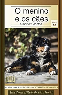 Livro O MENINO E OS CÃES (Contos e fábulas de todo o Mundo)