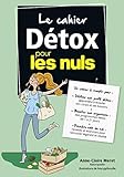 Le cahier détox pour les nuls by