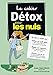 Le cahier détox pour les nuls by