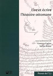 Lire et écrire l'histoire ottomane