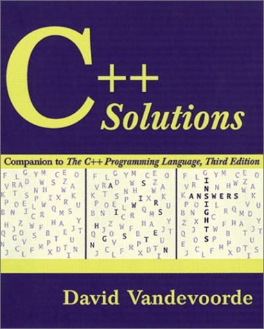C++ Solutions: Companion to the C++ Programming Language (3rd Edition)