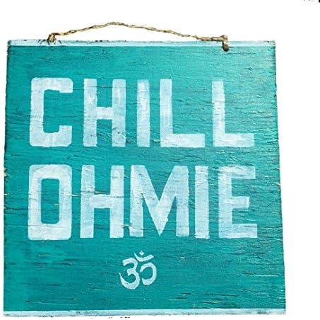 Chill Ohmie Wood Sign / Yoga Decor / Bohemian Decor / Bohemian Wall Decor / Hippie Decor / Gypsy Decor / Boho Chic Decor - Turquoise