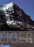 Front cover for the book Eiger: The Vertical Arena by Daniel Anker